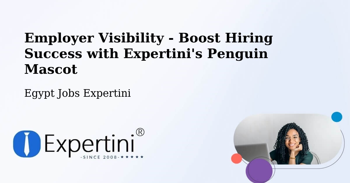 CV and Resume Visibility Optimization – Helwan - Egypt Jobs Expertini
